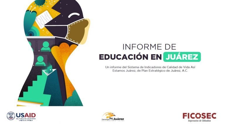 Rueda de Prensa: Informe de Educación en Juárez 2021