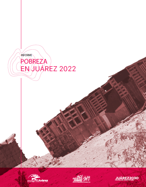 Informe de pobreza en Juárez