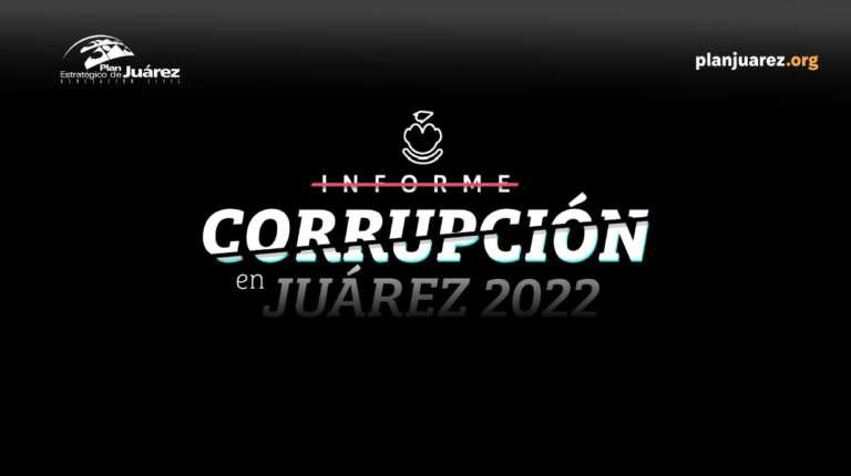 Rueda de Prensa: Informe Corrupción en Juárez 2022